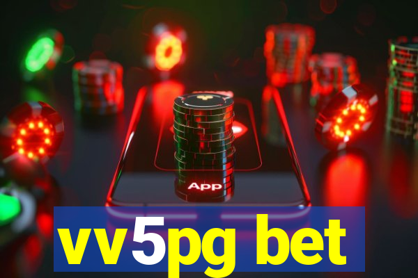 vv5pg bet